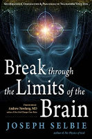book cover of Break Through the Limits of the Brain by Joseph Selbie