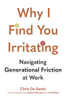 book cover of Why I Find You Irritating by Chris De Santis