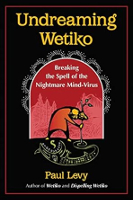 Capa do livro Undreaming Wetiko, de Paul Levy