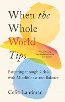 book cover: When the Whole World Tips by Celia Landman