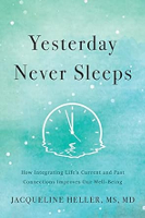 book cover of Yesterday Never Sleeps by Jacqueline Heller MS, MD