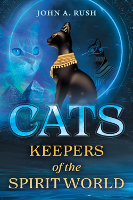 book cover: Cats: Keepers of the Spirit World by John A. Rush