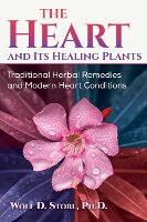 book cover of: The Heart and Its Healing Plants by Wolf-Dieter Storl Ph.D. 