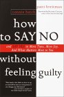 How to Say No Without Feeling Guilty by Patti Brietman and Connie Hatch.