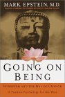 Going on Being by Mark Epstein, M.D.