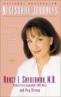 Necessary Journeys by Nancy L. Snyderman, M.D. and Peg Streep. 