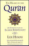The Heart of the Qur'an by Lex Hixon. 