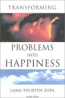 Transforming Problems Into Happiness by Lama Zopa Rinpoche.