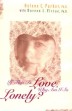 If This Is Love, Why Am I So Lonely?  by Helene C. Parker with Doreen L. Virtue. 