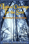 Lighted Clearings for the Soul by William R. Yoder. 
