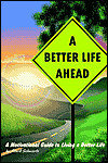 A Better Life Ahead by Mark Schwartz. 