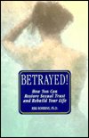 Betrayed! by Riki Robbins, Ph.D.