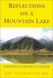Reflections on a Mountain Lake by Tenzin Palmo
