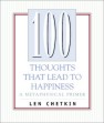 100 Thoughts That Lead To Happiness by Len Chetkin. 