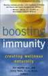 Boosting Immunity edited by Len Saputo, M.D. and Nancy Faass, MSW, MPH.