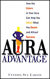 This article was excerpted from the book: Aura Advantage by Cynthia Sue Larson. 