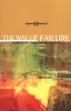 The Way of Failure by Mariana Caplan. 