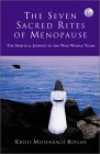 The Seven Sacred Rites of Menopause by Kristi Meisenbach Boylan.
