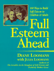  Full Esteem Ahead by Diane & Julia Loomans.