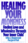Healing Your Aloneness by Erika Chopich and Margaret Paul. 