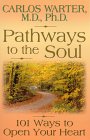 Pathways to the Soul by Carlos Warter