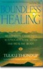 Boundless Healing by Tulku Thondup. 