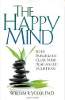 Article excerpted from the book: The Happy Mind by William R. Yoder