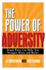 This article is excerpted from the book: The Power of Adversity by Al Weatherhead.