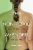 The Non-Toxic Avenger: What You Don’t Know Can Hurt You by Deanna Duke.