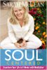 Soul-Centered: Transform Your Life in 8 Weeks with Meditation by Sarah McLean.